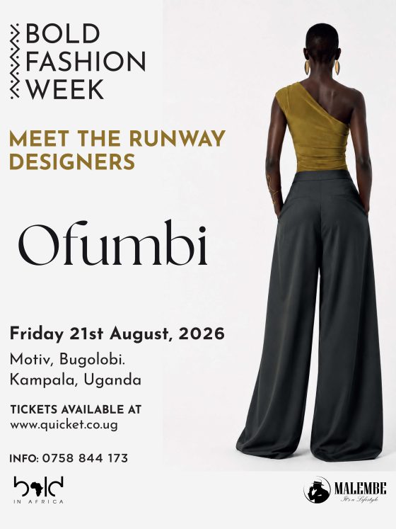 Kampala Has Always Had the Talent. Bold Fashion Week Is Building What Comes Next